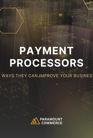 5 Ways Payment Processors Can Improve Your Business cover