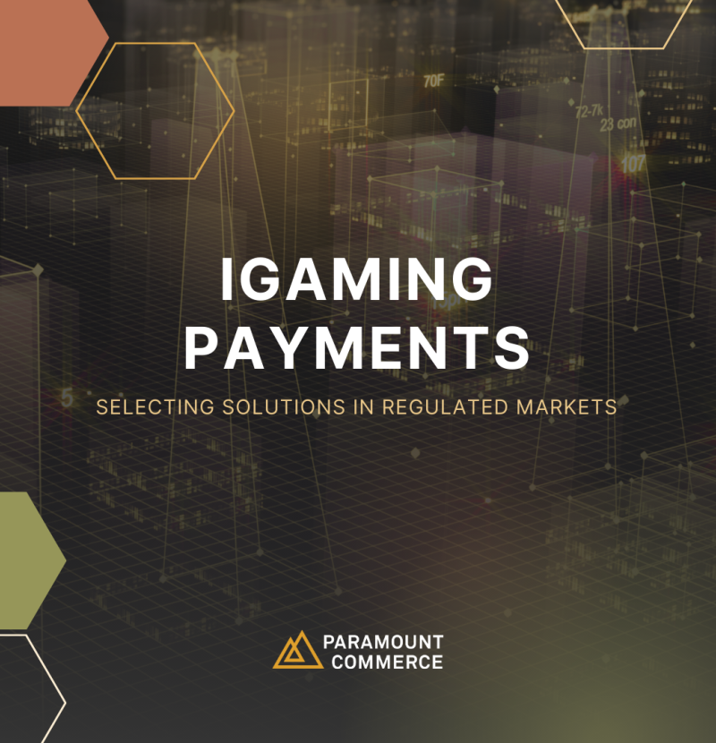 iGaming Payments: Choosing the Right Solution in Regulated Markets cover