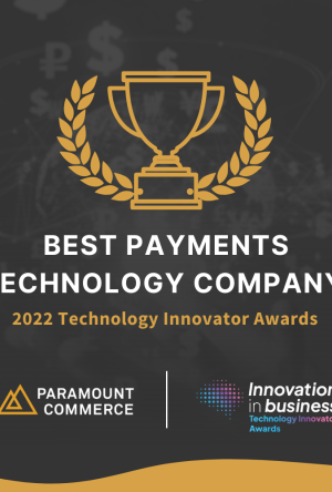 Paramount Commerce Wins Best Payments Technology Company at the Technology Innovator Awards cover