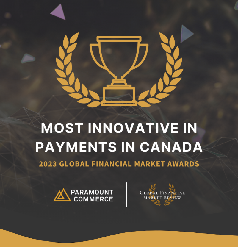 Paramount Commerce Wins Most Innovative in Payments in Canada 2023 Award at Global Financial Market Awards cover