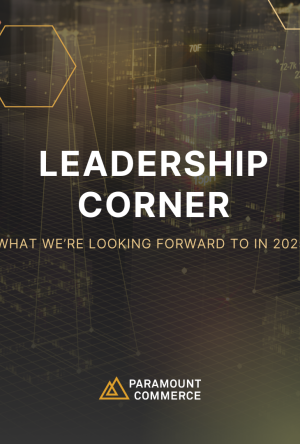 Paramount Leadership Corner: What We’re Looking Forward To In 2025 cover